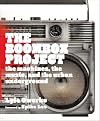 The Boombox Project: The Machines, the Music, and the Urban Underground