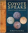 Coyote Speaks: Wonders of the Native American World