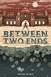 Between Two Ends
