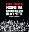 Eddie Trunk's Essential Hard Rock and Heavy Metal Volume II