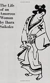 The Life of an Amorous Woman and Other Writings