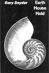 Earth House Hold: Technical Notes and Queries to Fellow Dharma Revolutionaries