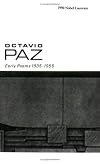 Octavio Paz: Early Poems, 1935-1955