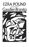 Gaudier-Brzeska: A Memoir