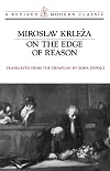 On the Edge of Reason