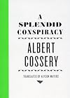 A Splendid Conspiracy