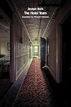 The Hotel Years: Wanderings in Europe Between the Wars