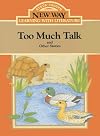 Too Much Talk and Other Stories (New Way: Learning with Literature (Orange Level))