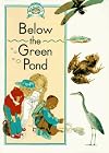 Below the Green Pond (Read All About It-Science)