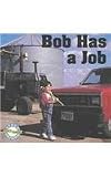 Bob Has a Job-Phonics Read Set 1 (Phonics Readers)