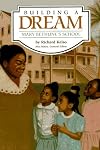 Steck-Vaughn Stories of America: Student Reader Building a Dream , Story Book