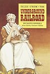 Steck-Vaughn Stories of America: Student Reader Tales of the Underground Railroad , Story Book