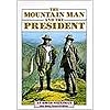 Steck-Vaughn Stories of America: Student Reader Mountain Man and the President, Story Book