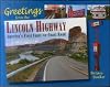 Greetings From The Lincoln Highway: America's First Coast-to Coast Road