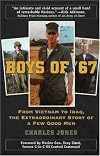 Boys of '67: From Vietnam to Iraq, the Extraordinary Story of a Few Good Men