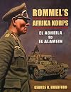 Rommel's Afrika Korps: El Agheila to El Alamein