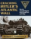 Cracking Hitler's Atlantic Wall: The 1st Assault Brigade Royal Engineers on D-Day