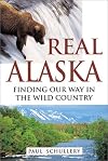 Real Alaska: Finding Our Way in the Wild Country