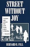 Street Without Joy: The French Debacle In Indochina