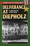 Deliverance at Diepholz: A WWII Prisoner of War's Story (Stackpole Military History Series)
