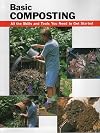 Composting Basics: All the Skills and Tools You Need to Get Started (How To Basics)