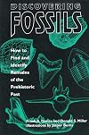 Discovering Fossils: How to Find and Identify Remains of the Prehistoric Past (Fossils & Dinosaurs)