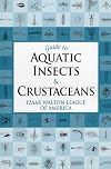 Guide to Aquatic Insects & Crustaceans