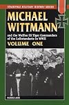 Michael Wittmann, Volume 1: And the Waffen SS Tiger Commanders of the Leibstandarte in World War II