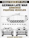 German Late War Armored Fighting Vehicles: World War II AFV Plans