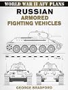 Russian Armored Fighting Vehicles (World War II AFV Plans)