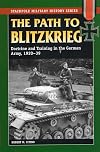 Path to Blitzkrieg: Doctrine and Training in the German Army, 1920-39 (Stackpole Military History Series)