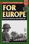 For Europe : the French volunteers of the Waffen-SS