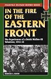 In the Fire of the Eastern Front: The Experiences of a Dutch Waffen-SS Volunteer, 1941-45 (Stackpole Military History Series)