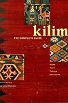 Kilim, The Complete Guide: History, Pattern, Technique, Identification