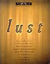 Lust: Lascivious Love Stories and Passionate Poems (The Chronicles of Sin)