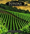Sonoma: The Ultimate Winery Guide Second Edition
