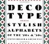 Deco Type: Stylish Alphabets from the '20s and '30s