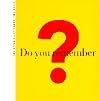 Do You Remember?: The Book That Takes You Back