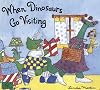 When Dinosaurs Go Visiting