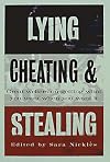 Lying, Cheating, and Stealing: Great Writers on Getting What You Want When You Want It
