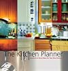 The Kitchen Planner: Hundreds of Great Ideas for Your New Kitchen