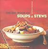 The Big Book of Soups & Stews