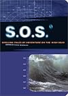 S.O.S: Chilling Tales of Adventure on the High Seas