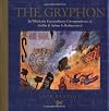 The Gryphon : In which the extraordinary correspondence of Griffin & Sabine is rediscovered
