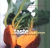 Taste Pure and Simple: Irresistible Recipes for Good Food and Good Health