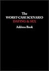 The Worst-Case Scenario Dating & Sex Address Book