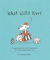 What Willie Wore: Scenes from the Life and Wardrobe of a Very Fashionable Dog