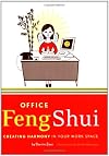 Office Feng Shui: Creating Harmony in Your Work Space
