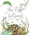 An Egg is Quiet