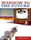 Window to the Future: The Golden Age of Television Marketing and Advertising
